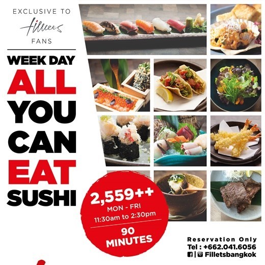 FILLETS : WEEK DAY ALL YOU CAN EAT SUSHI